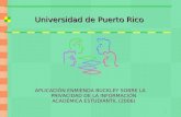 1 Universidad de Puerto Rico APLICACIÓN ENMIENDA BUCKLEY SOBRE LA PRIVACIDAD DE LA INFORMACIÓN ACADÉMICA ESTUDIANTIL (2006)