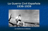 La Guerra Civil Española 1936-1939, La muerte de un miliciano.