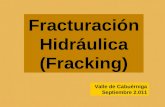 Valle de Cabuérniga Septiembre 2.011 Fracturación Hidráulica (Fracking)