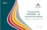 Presentación PERUMIN – 29 Convención Minera Arequipa, 14 – 18 de setiembre, 2009 Enero, 2009.