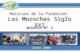 Noticias de la Fundación Las Morochas Siglo XXI Boletín N° 3 Junio 2008.