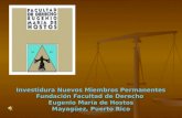 Investidura Nuevos Miembros Permanentes Fundación Facultad de Derecho Eugenio María de Hostos Mayagüez, Puerto Rico.