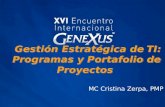 Gestión Estratégica de TI: Programas y Portafolio de Proyectos MC Cristina Zerpa, PMP.