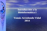 Introducción a la Bioinformática I Tomás Arredondo Vidal 2014.