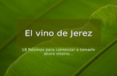 18 Razones para comenzar a tomarlo ahora mismo… El vino de Jerez.