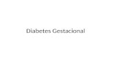 Diabetes Gestacional. Definiciones Diabetes gestacional “La diabetes mellitus gestacional es un padecimiento caracterizado por la intolerancia a los.