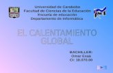 BACHILLER: Omar Esaà CI: 18.070.00 Universidad de Carabobo Facultad de Ciencias de la Educación Escuela de educación Departamento de Informática.