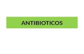 ANTIBIOTICOS. ANTIBIOTICO Es una sustancia química producida por un ser vivo o derivada sintética de ella que mata o impide el crecimiento de ciertas.
