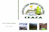 Taller Programa Regional Junio, 2014. . I.¿Que es el CEAZA?: Fundado el 9 de junio del 2003 nace bajo una política nacional dirigida a descentralizar.
