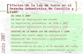 Efectos de la Ley de Suelo en el Derecho Urbanístico de Castilla y León Efectos de la Ley de Suelo en el Derecho Urbanístico de Castilla y León DE 1956.