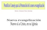 Mons. Octavio Ruiz Arenas. El Evangelio es siempre el nuevo anuncio de la salvación obrada por Cristo para hacer participar a la humanidad en el misterio.