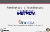 Manómetros y Termómetros Bimetálicos Fábrica de Instrumentos y Equipos, S.A. de C.V. Ing. Esteban Carrillo.