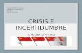 CRISIS E INCERTIDUMBRE EL MUNDO (1973-1991) Colegio SSCC Providencia Subsector: Historia y Cs. Sociales Nivel: IVº Medio.