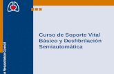 European Resuscitation Council Curso de Soporte Vital Básico y Desfibrilación Semiautomática.