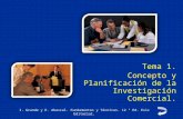 I. Grande y E. Abascal. Fundamentos y Técnicas. 12 ª Ed. Esic Editorial. Tema 1. Concepto y Planificación de la Investigación Comercial.