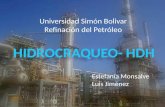 Universidad Simón Bolivar Refinación del Petróleo HIDROCRAQUEO- HDH Estefanía Monsalve Luis Jiménez.