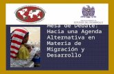 Mesa de Debate: Hacia una Agenda Alternativa en Materia de Migración y Desarrollo.