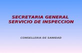 SECRETARIA GENERAL SERVICIO DE INSPECCION CONSELLERIA DE SANIDAD.