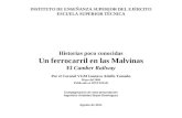 Historias poco conocidas Un ferrocarril en las Malvinas El Camber Railway Por el Coronel VGM Gustavo Adolfo Tamaño Mayo del 2009 Publicado en HISTAMAR.