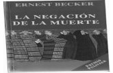 58704487 Becker Ernest La Negacion de La Muerte Directamente Escaneado Por Jcgp