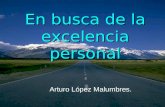 En busca de la excelencia personal Arturo López Malumbres.
