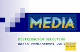 DISTRIBUCION SELECTIVA Bases Permanentes 2013. DISTRIBUCIÓN SELECTIVA Objetivo Objetivos del Programa MEDIA en el sector de la Distribución: 1. Fortalecer.