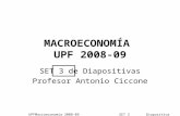 UPFMacroeconomía 2008-09 SET 3 Diapositiva 1 MACROECONOMÍA UPF 2008-09 SET 3 de Diapositivas Profesor Antonio Ciccone.