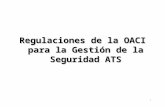 1 Regulaciones de la OACI para la Gestión de la Seguridad ATS.