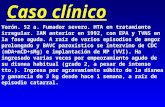 Caso clínico Varón. 52 a. Fumador severo. HTA en tratamiento irregular. IAM anterior en 1992, con EPA y TVNS en la fase aguda. A raíz de varios episodios.
