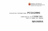 EVALUACION INTERNACIONAL PISA2006 COMPETENCIAS EN CIENCIAS PARA EL MUNDO DEL MAÑANA NAVARRA Servicio de Inspección.