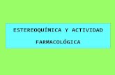 ESTEREOQUMICA Y ACTIVIDAD FARMACOL“GICA. - ISOMERA “PTICA - ISOMERA GEOM‰TRICA - ISOMERA CONFORMACIONAL