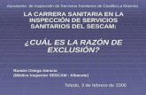 Asociación de Inspección de Servicios Sanitarios de Castilla-La Mancha LA CARRERA SANITARIA EN LA INSPECCIÓN DE SERVICIOS SANITARIOS DEL SESCAM: ¿CUÁL.