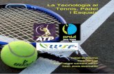 Tecnologia al Tennis, Pàdel i Esquaix