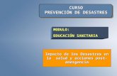 CURSO PREVENCIÓN DE DESASTRES Impacto de los Desastres en la salud y acciones post-emergencia MODULO: EDUCACIÓN SANITARIA.