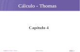 Capítulo 4 Cálculo – Thomas Addison Wesley Slide 1 Cálculo - Thomas Capítulo 4.
