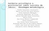Autópsia psicológica e psicossocial sobre suicídio de idosos: Abordagem metodológica Fátima Gonçalves Cavalcante Maria Cecília de Souza Minayo Stela Nazareth.