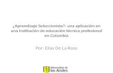 ¿Aprendizaje Seleccionista?: una aplicación en una institución de educación técnica profesional en Colombia Por: Elías De La Rosa.