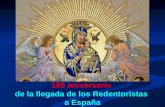 150 aniversario de la llegada de los Redentoristas a España ……………………………………