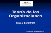 Teoría de las Organizaciones Clase 11/09/09 Ps. Marcelo Oliva Abusleme.