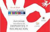 INFORME Secretaría de DEPORTES Y RECREACIÓN En el 2014.
