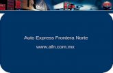 Auto Express Frontera Norte . ConfidencialPag. 2 Introducción Política de Calidad Infraestructura Infraestructura Tecnológica (IT) Principales.