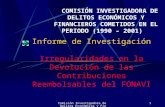 Comisión Investigadora de Delitos Económicos y Financieros 1990- 20011 Informe de Investigación Irregularidades en la Devolución de las Contribuciones.