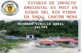 RICARDO VINICIO ABRIL SALTOS ESTUDIO DE IMPACTO AMBIENTAL EX POST EN DIQUE DEL RIO PINDO EN SHELL CANTÓN MERA.