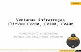 1 of 15 Ventanas infrarrojas ClirVu® CV200, CV300, CV400 CUMPLIMIENTO y SEGURIDAD PORQUE LOS RESULTADOS IMPORTAN.