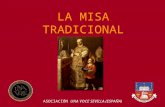 LA MISA TRADICIONAL ASOCIACIÓN UNA VOCE SEVILLA (ESPAÑA) J.L.F.