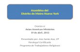 Gracias a: Asian American Ministries 19 de abril, 2013 Presentado por: Ana Santa Ana, CP Paralegal Certificada Programa de Trabajadores Religiosos Asamblea.