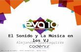 El Sonido y La Música en los VJ Alejandro Iparraguirre 10 y 11 de Diciembre – Hotel Panamericano - Buenos Aires.