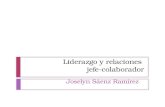 Liderazgo y relaciones jefe-colaborador Joselyn Sáenz Ramírez.