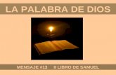 LA PALABRA DE DIOS MENSAJE #13 II LIBRO DE SAMUEL.