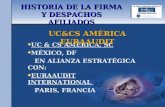 HISTORIA DE LA FIRMA Y DESPACHOS AFILIADOS  UC & CS AMÉRICA, SC  MÉXICO, DF EN ALIANZA ESTRATÉGICA CON:  EURAAUDIT INTERNATIONAL PARIS, FRANCIA UC&CS.